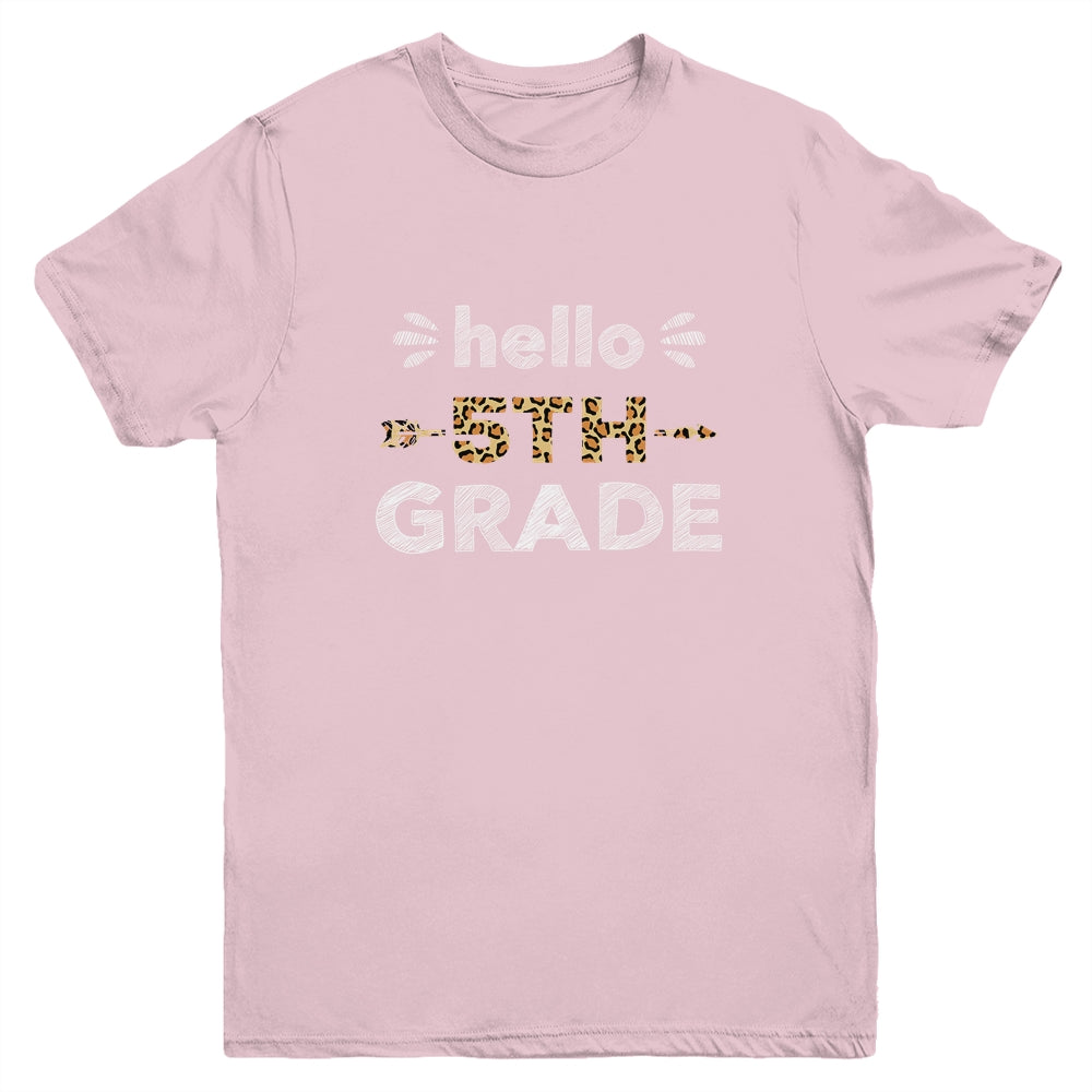 Hello Fifth Grade Back To School 1st Day Leopard Kids Youth Shirt | siriusteestore