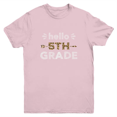 Hello Fifth Grade Back To School 1st Day Leopard Kids Youth Shirt | siriusteestore