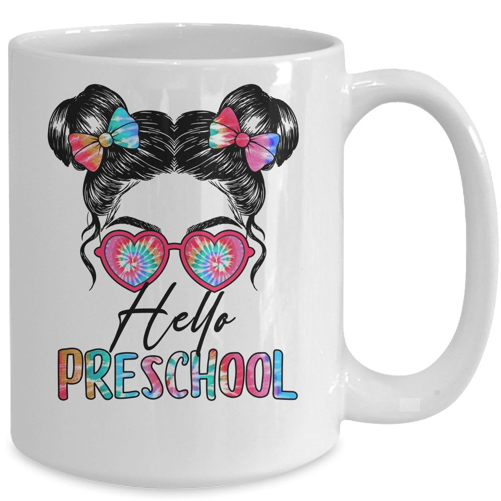 Hello Preschool Messy Bun Girls Tie Dye Cute Back To School Mug | siriusteestore