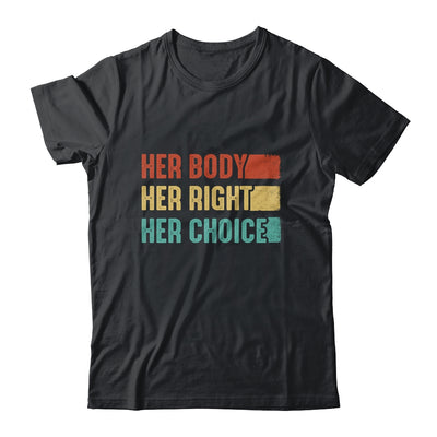 Her Body Her Right Her Choice Womens Rights Pro Choice Shirt & Tank Top | siriusteestore