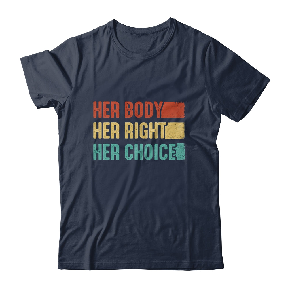 Her Body Her Right Her Choice Womens Rights Pro Choice Shirt & Tank Top | siriusteestore
