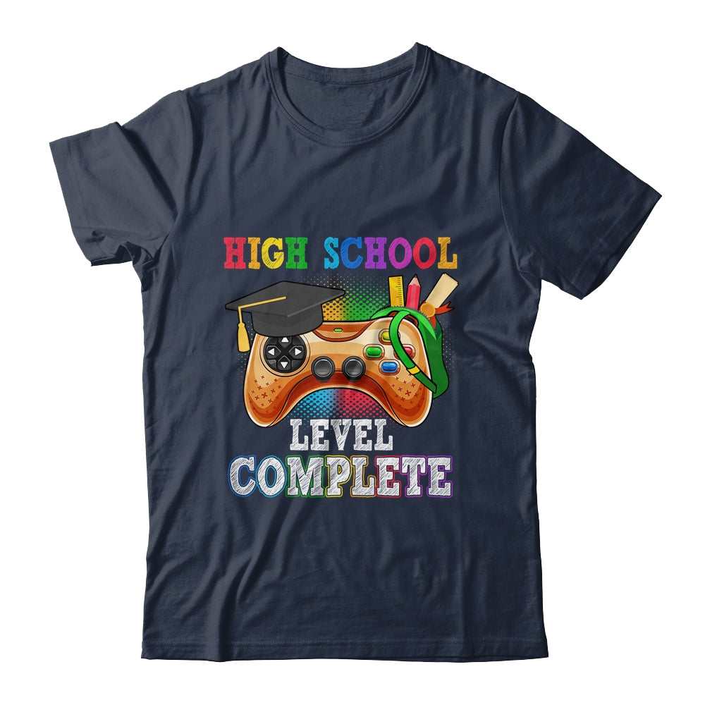High School Level Complete Last Day Of School Graduation Shirt & Hoodie | siriusteestore
