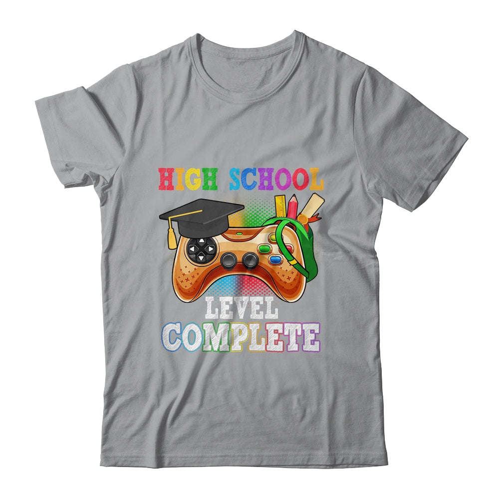 High School Level Complete Last Day Of School Graduation Shirt & Hoodie | siriusteestore