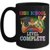 High School Level Complete Last Day Of School Graduation Mug | siriusteestore