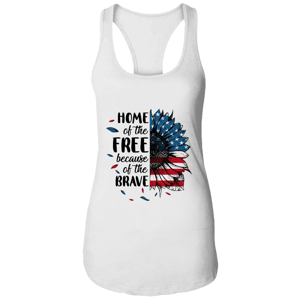 Home Of The Free Because Of The Brave 4th Of July Sunflower Shirt & Tank Top | siriusteestore