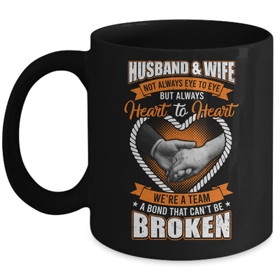 Husband And Wife Not Always Eye To Eye But Heart To Heart Mug | siriusteestore