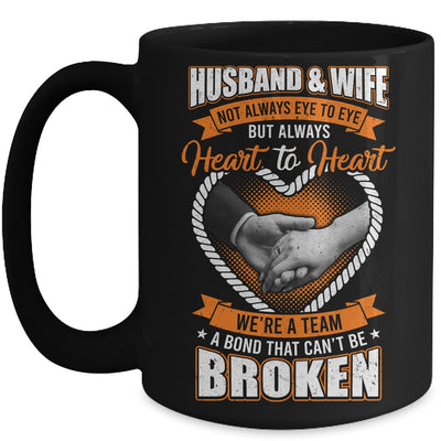 Husband And Wife Not Always Eye To Eye But Heart To Heart Mug | siriusteestore