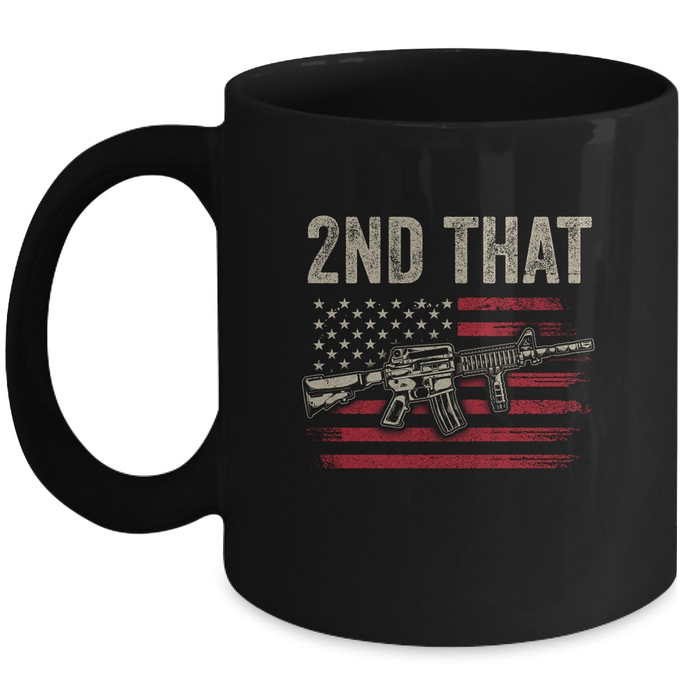 I 2nd That Second Amendment Gun Rights AR-15 Owner Patriotic Mug | siriusteestore