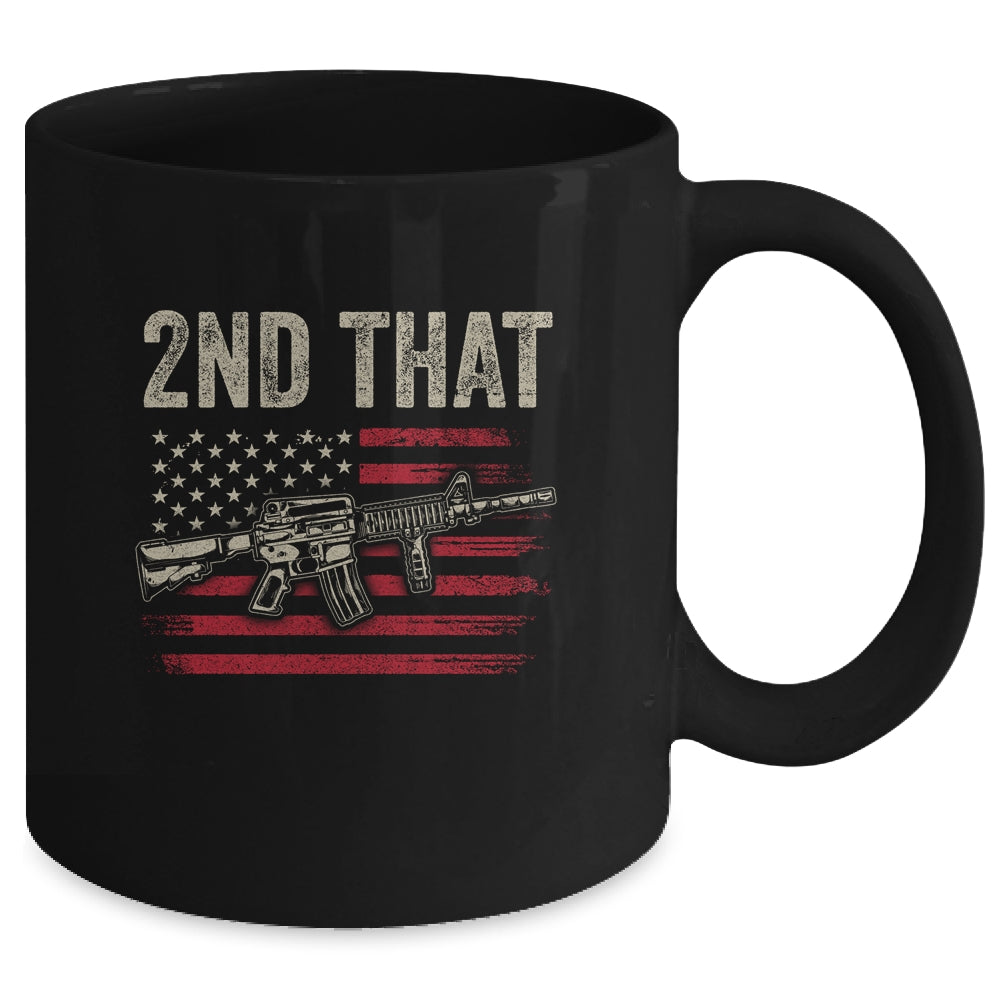 I 2nd That Second Amendment Gun Rights AR-15 Owner Patriotic Mug | siriusteestore