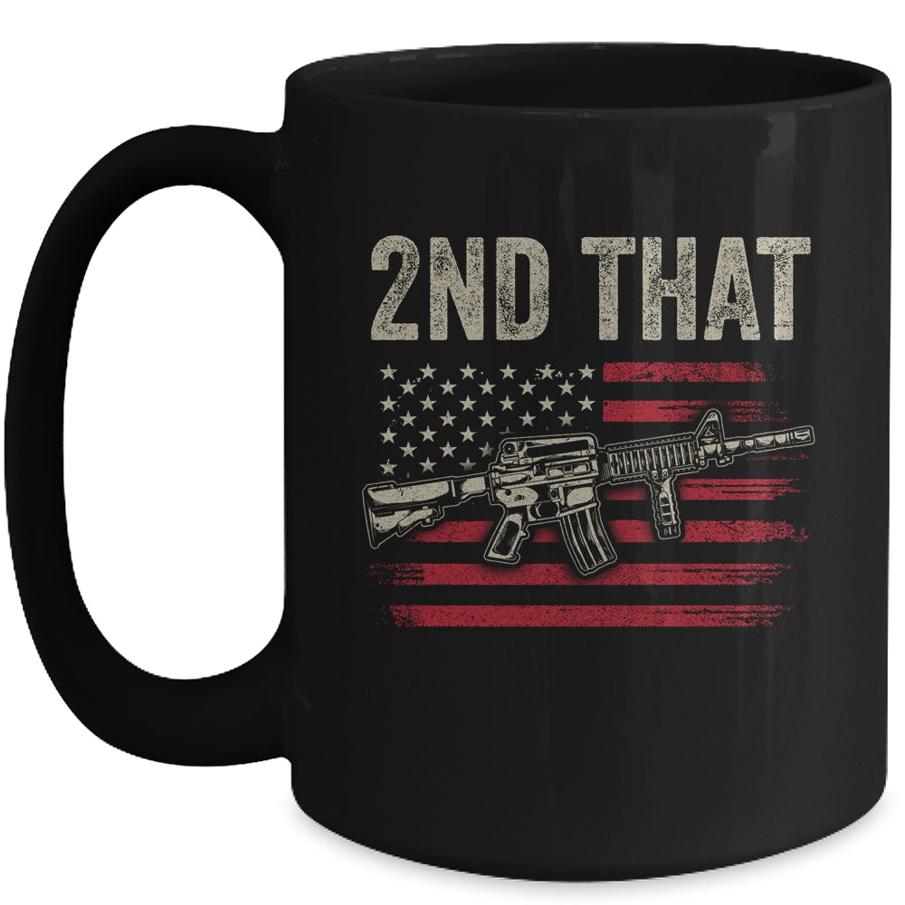 I 2nd That Second Amendment Gun Rights AR-15 Owner Patriotic Mug | siriusteestore