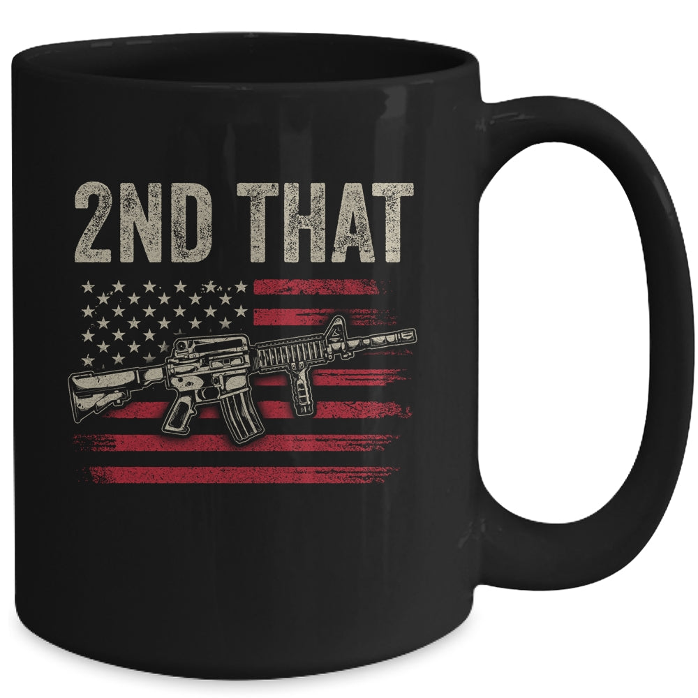 I 2nd That Second Amendment Gun Rights AR-15 Owner Patriotic Mug | siriusteestore