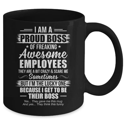 I Am A Proud Boss Of Freaking Awesome Employees Funny Mug | siriusteestore