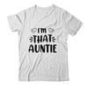 I Am That Auntie Funny Shirt & Tank Top | siriusteestore