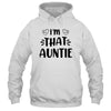 I Am That Auntie Funny Shirt & Tank Top | siriusteestore