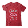 I Am The Oldest Sister I Make The Rules Matching Sibling Shirt & Tank Top | siriusteestore