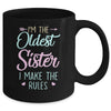 I Am The Oldest Sister I Make The Rules Matching Sibling Mug | siriusteestore