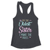 I Am The Oldest Sister I Make The Rules Matching Sibling