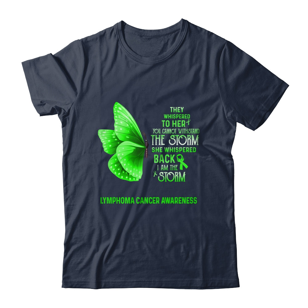 I Am The Storm Lymphoma Cancer Awareness Butterfly Shirt & Tank Top | siriusteestore