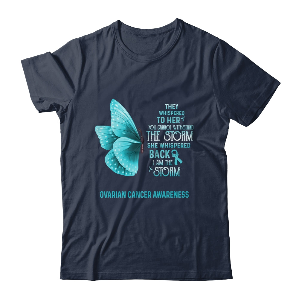 I Am The Storm Ovarian Cancer Awareness Butterfly Shirt & Tank Top | siriusteestore