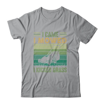 I Came I Mowed I Kicked Grass Funny Lawn Mowing Shirt & Hoodie | siriusteestore