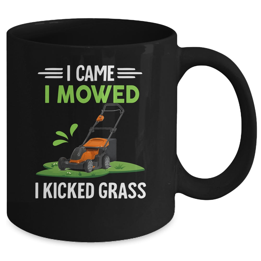 I Came I Mowed I Kicked Grass Funny Lawn Mowing Gardener Mug | siriusteestore