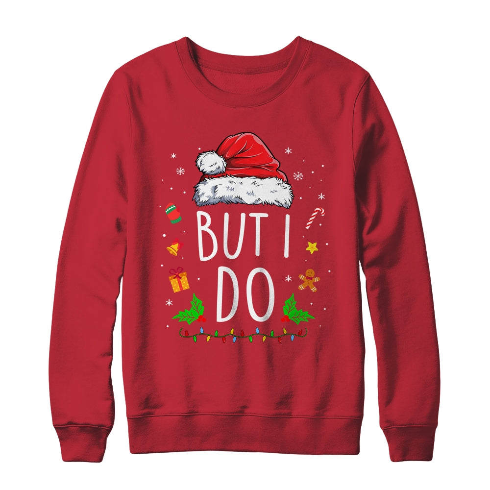 I Don'T Do Matching Christmas Outfits But I Do Couples Xmas Shirt & Sweatshirt | siriusteestore