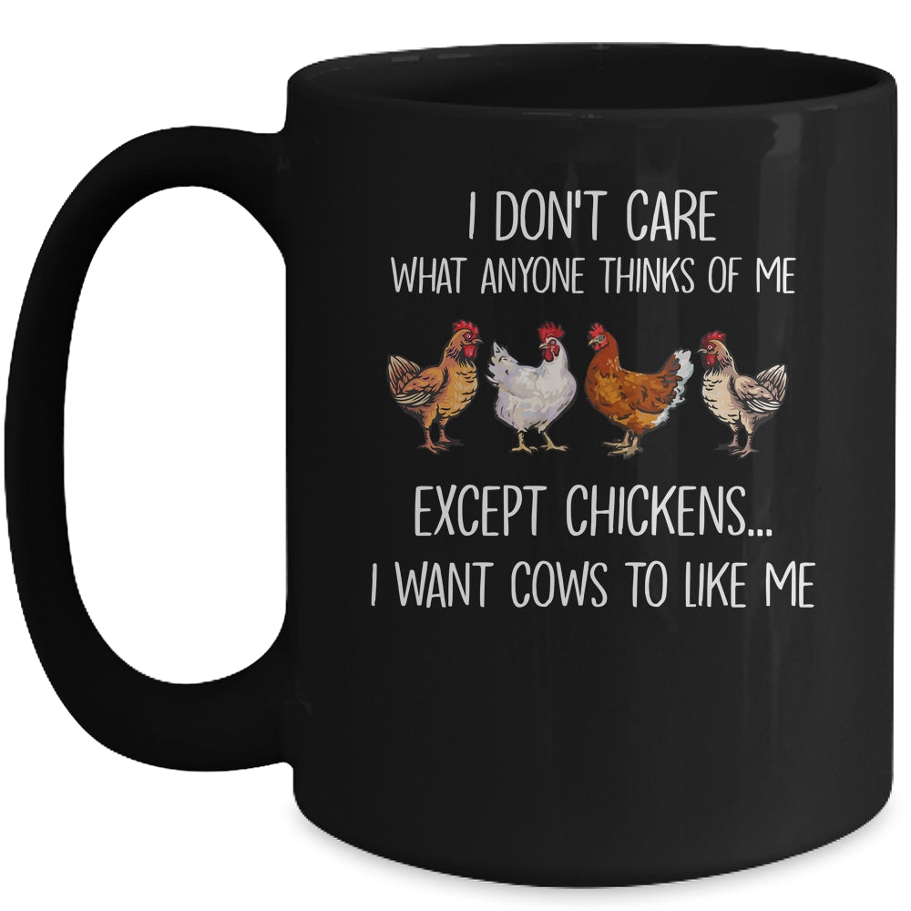 I Don't Care What Anyone Think Of Me Funny Chickens Farmer Mug | siriusteestore