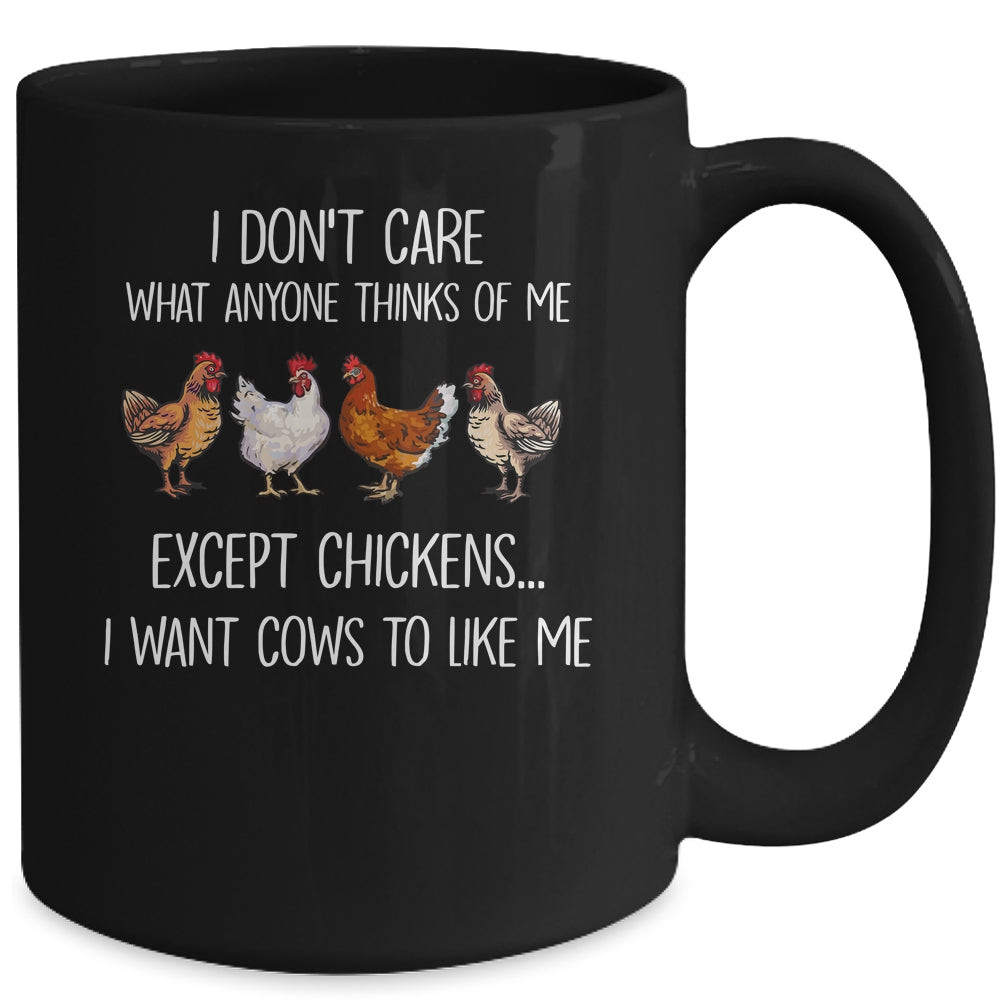 I Don't Care What Anyone Think Of Me Funny Chickens Farmer Mug | siriusteestore