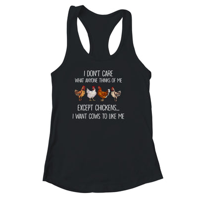 I Don't Care What Anyone Think Of Me Funny Chickens Farmer Shirt & Tank Top | siriusteestore