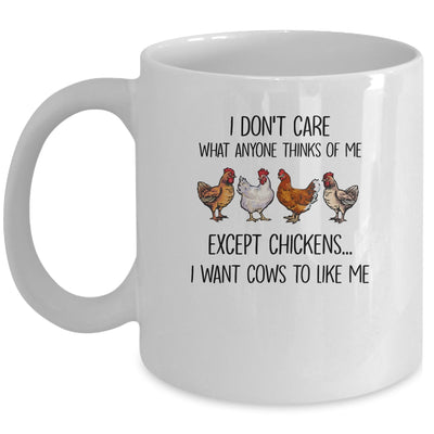 I Don't Care What Anyone Think Of Me Funny Chickens Lover Mug | siriusteestore
