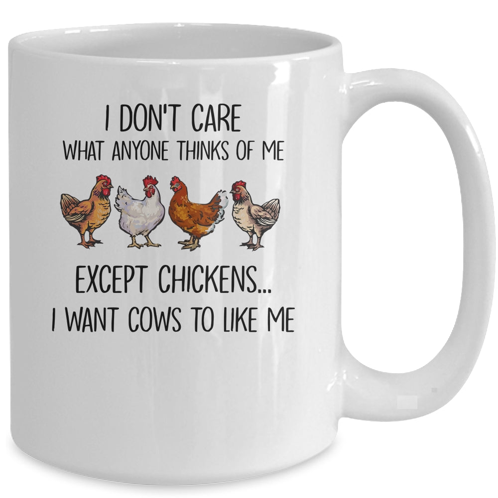 I Don't Care What Anyone Think Of Me Funny Chickens Lover Mug | siriusteestore