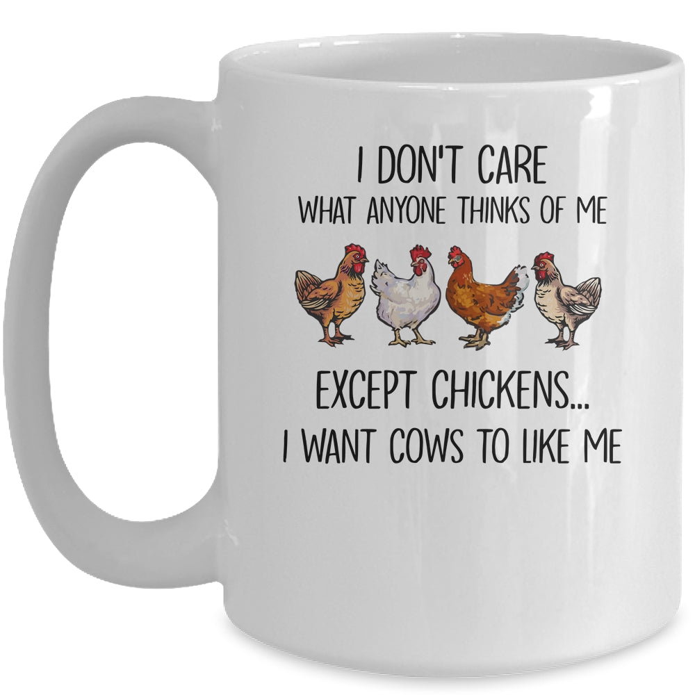 I Don't Care What Anyone Think Of Me Funny Chickens Lover Mug | siriusteestore