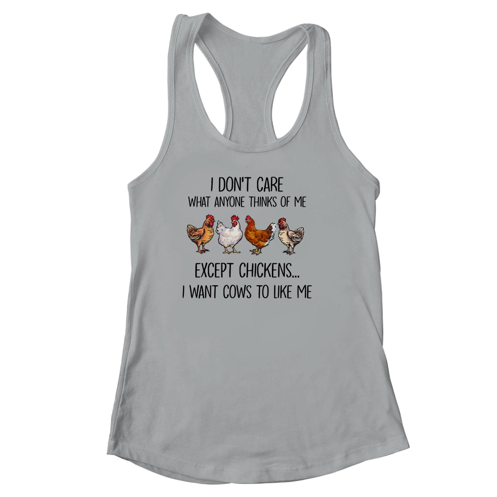 I Don't Care What Anyone Think Of Me Funny Chickens Lover Shirt & Tank Top | siriusteestore