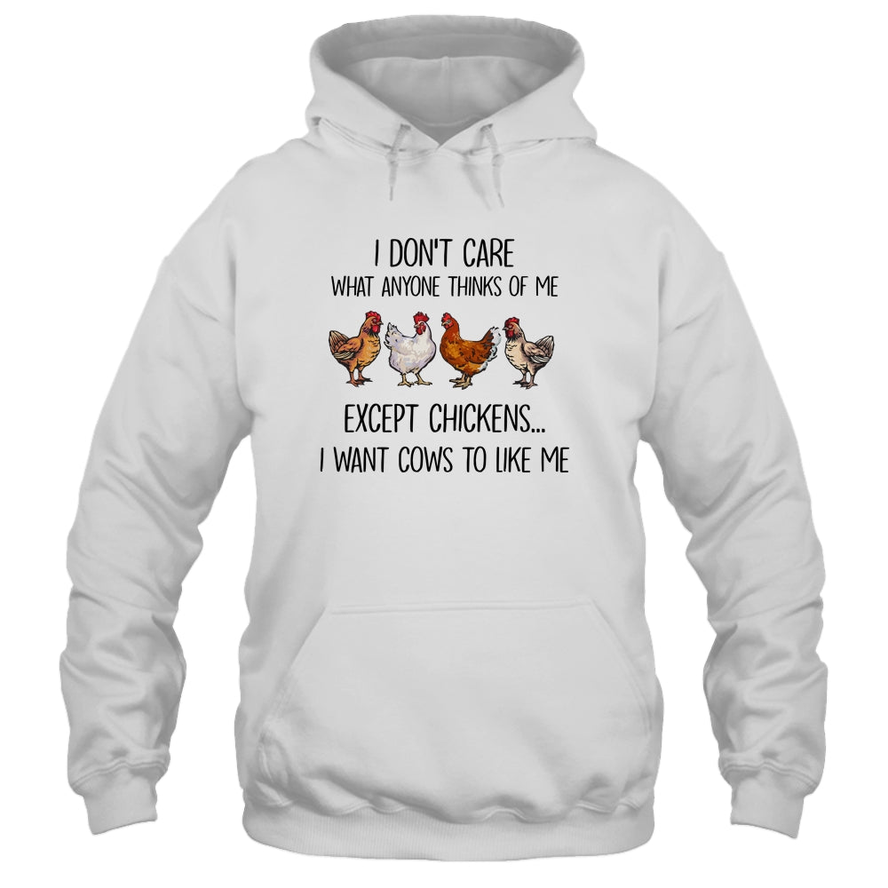 I Don't Care What Anyone Think Of Me Funny Chickens Lover Shirt & Tank Top | siriusteestore