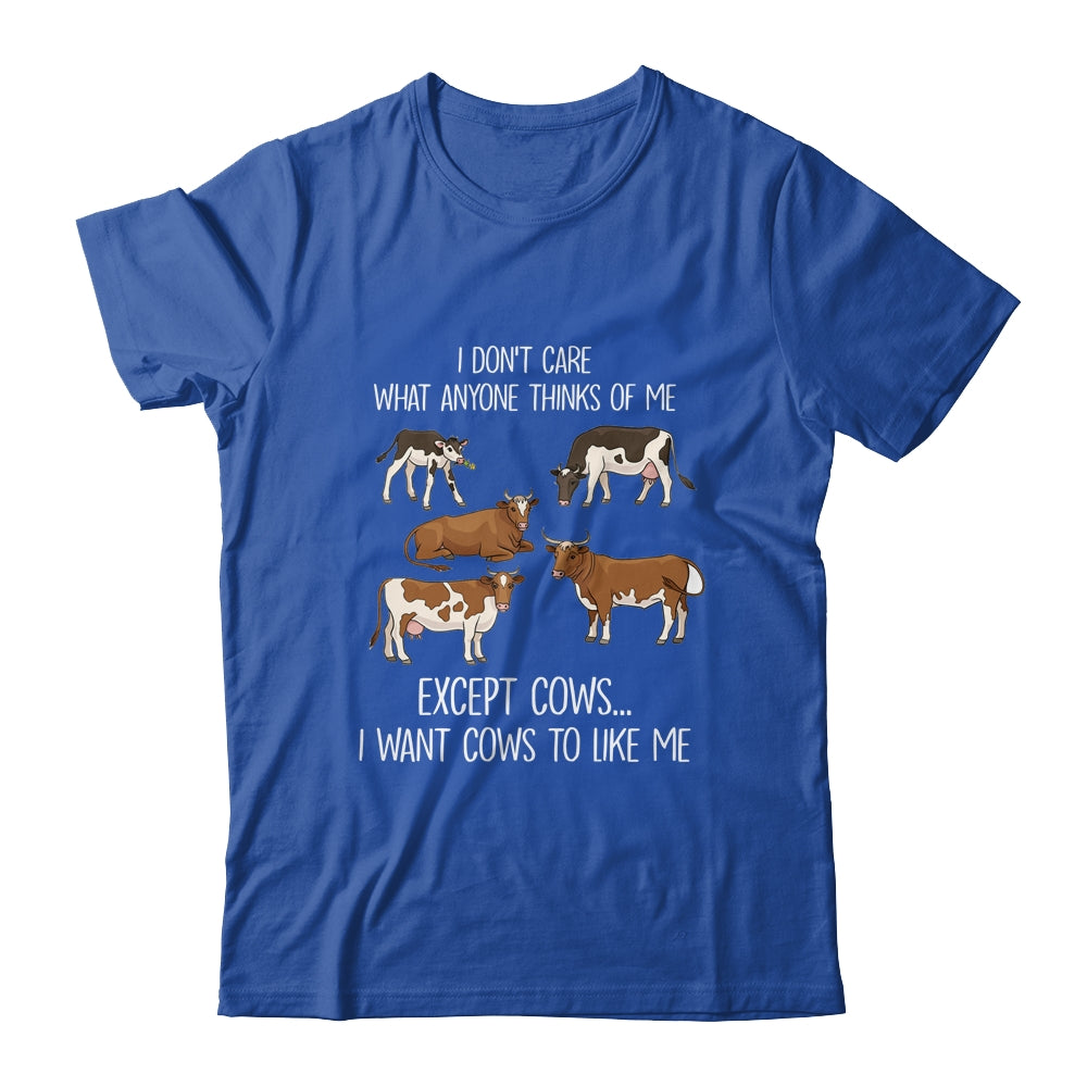 I Don't Care What Anyone Think Of Me Funny Cows Farmer Shirt & Tank Top | siriusteestore