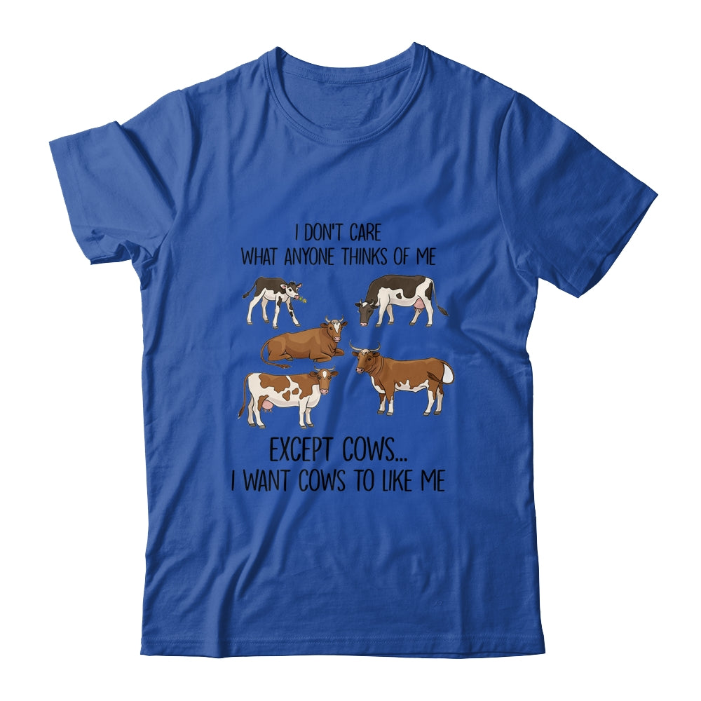 I Don't Care What Anyone Think Of Me Funny Cows Lover Shirt & Tank Top | siriusteestore