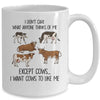 I Don't Care What Anyone Think Of Me Funny Cows Lover Mug | siriusteestore