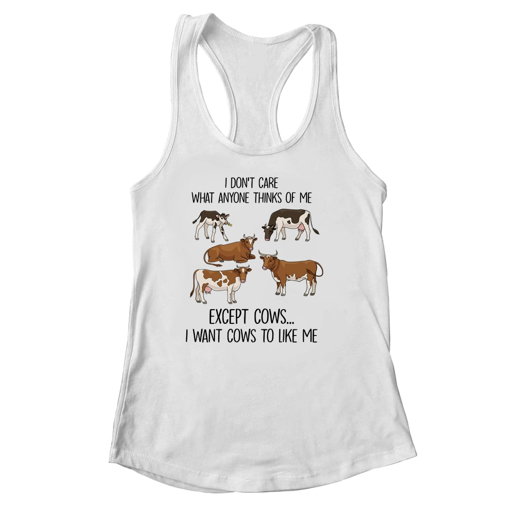 I Don't Care What Anyone Think Of Me Funny Cows Lover Shirt & Tank Top | siriusteestore