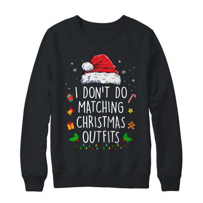 I Dont Do Matching Christmas Outfits But I Do Xmas Couples Shirt & Sweatshirt | siriusteestore