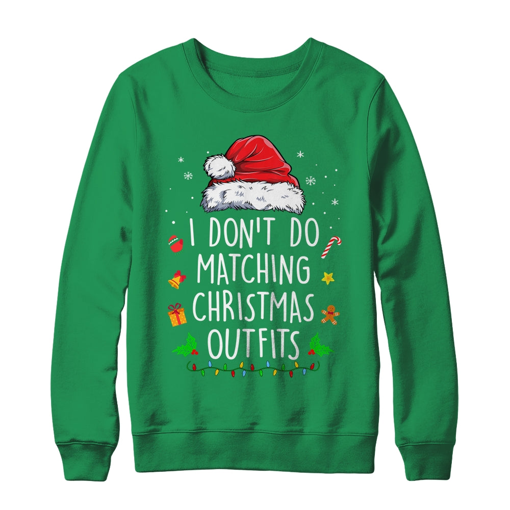 I Dont Do Matching Christmas Outfits But I Do Xmas Couples Shirt & Sweatshirt | siriusteestore