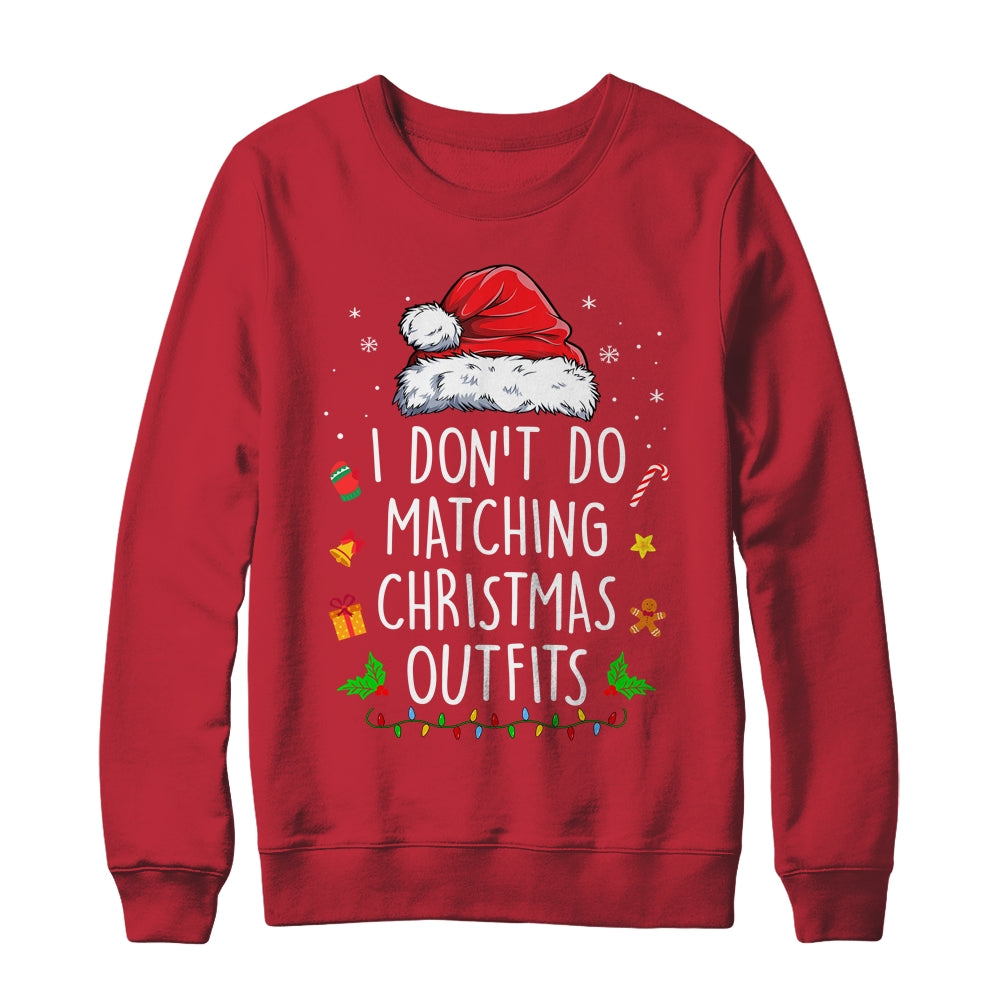 I Dont Do Matching Christmas Outfits But I Do Xmas Couples Shirt & Sweatshirt | siriusteestore