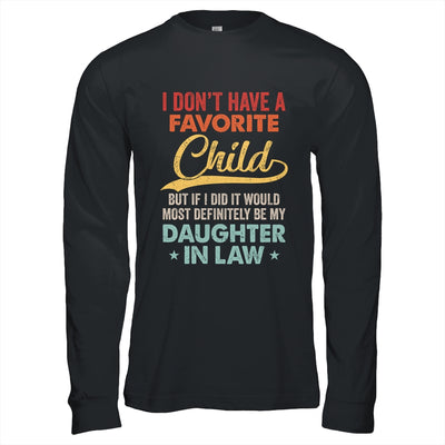 I Dont Have A Favorite Child But Definitely Daughter In Law Shirt & Hoodie | siriusteestore