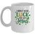 I Dont Need Luck I Have Jesus Christian St Patricks Day Mug | siriusteestore