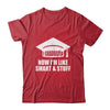 I Graduated Funny College High School Graduation Senior Shirt & Hoodie | siriusteestore