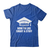 I Graduated Funny College High School Graduation Senior Shirt & Hoodie | siriusteestore