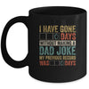 I Have Gone 0 Days Without Making A Dad Joke Fathers Day Mug | siriusteestore