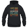 I Have Gone 0 Days Without Making A Dad Joke Fathers Day Shirt & Hoodie | siriusteestore