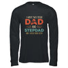 I Have Two Titles Best Dad And Stepdad Fathers Day From Wife Shirt & Hoodie | siriusteestore