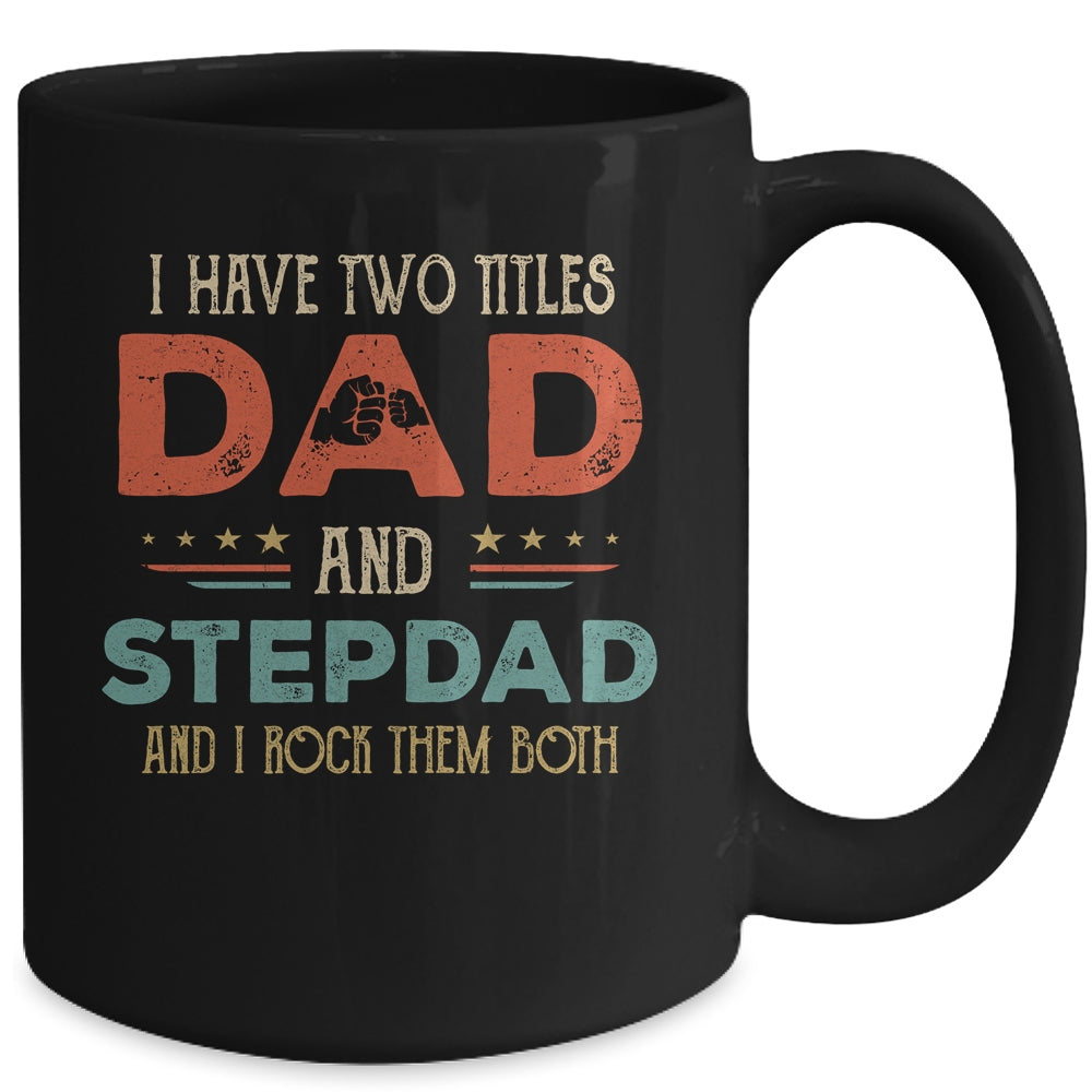 I Have Two Titles Best Dad And Stepdad Fathers Day From Wife Mug | siriusteestore