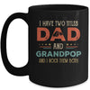 I Have Two Titles Dad And Grandpa Funny Father's Day Mug | siriusteestore